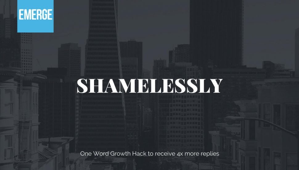 Shamelessly - One Word Growth Hack