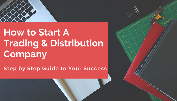 How to Start A Distribution Business