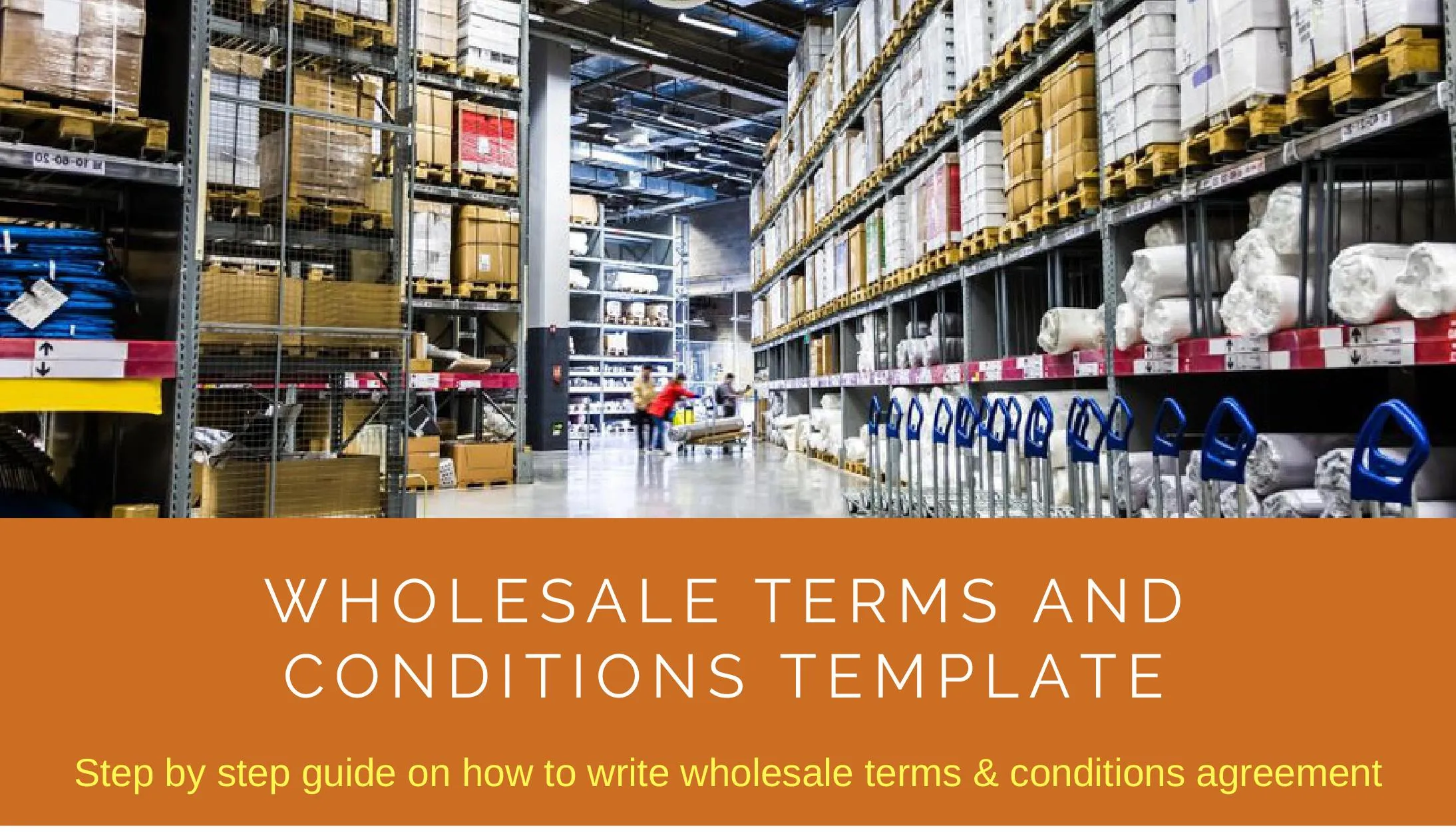 9 Wholesale Terms and Conditions List (with PDF Template)