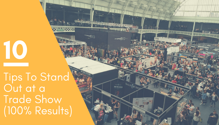 How to Stand Out at a Trade show