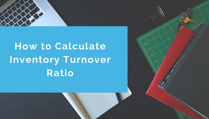 How to calculate Inventory Turnover Ratio