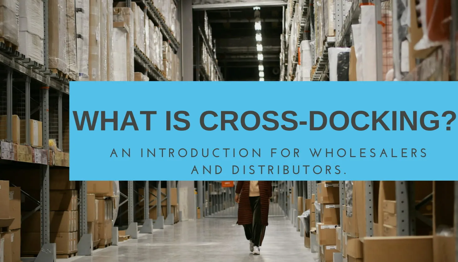 What is Cross-Docking