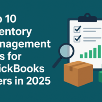 Top 10 Inventory Management Tips for QuickBooks Users in 2025