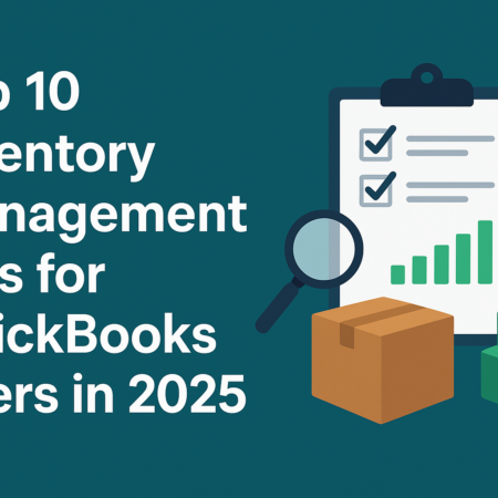Top 10 Inventory Management Tips for QuickBooks Users in 2025